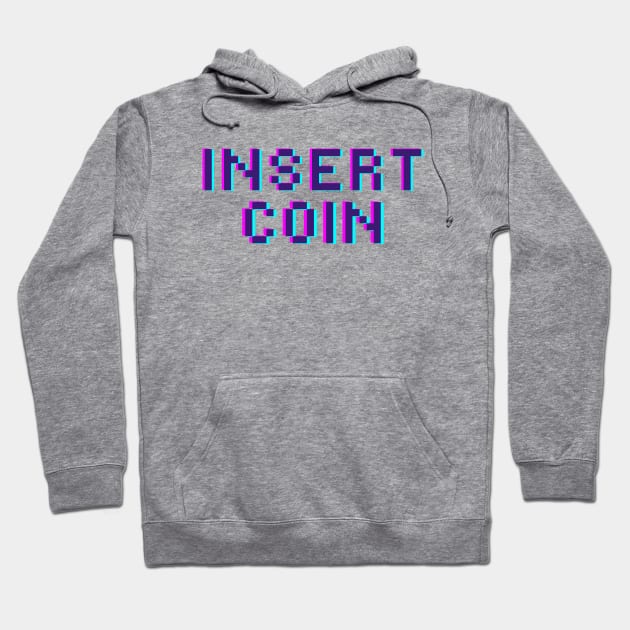 Insert Coin Hoodie by PhotoSphere